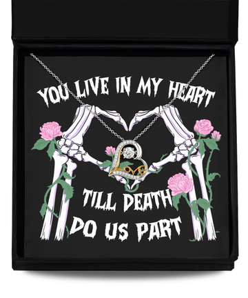 To My Wife - You Live in my Heart till Death do us part - Love Dancing Necklace