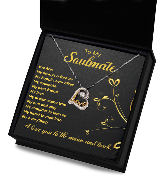 To My Soulmate - I love you to the Moon and Back - Love Dancing Necklace